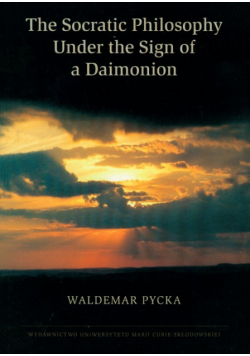 The Socratic Philosophy Under the Sign of a Daimonion