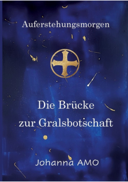 Die Brücke zur Gralsbotschaft
