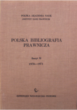 Polska Bibliografia Prawnicza Zeszyt XI