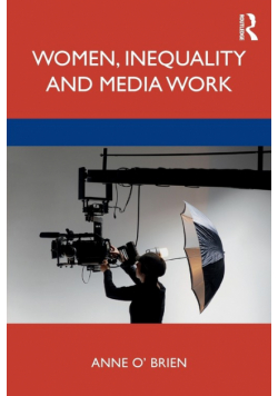 Women, Inequality and Media Work
