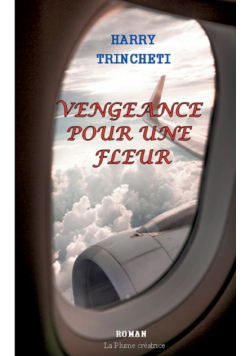 Vengeance pour une fleur