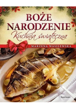 Boże Narodzenie kuchnia świąteczna