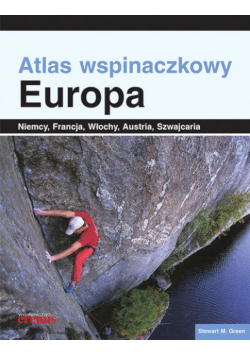 Green Stewart M. - Atlas wspinaczkowy: Europa