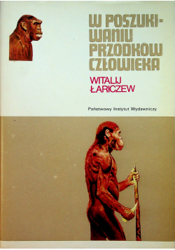 W poszukiwaniu przodków człowieka
