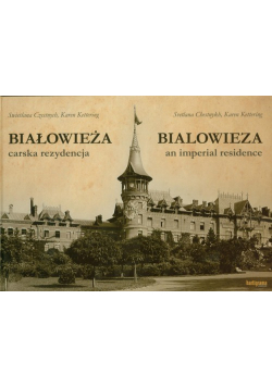 Białowieża Carska rezydencja