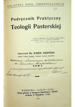 Podręcznik Praktyczny Teologii Pasterskiej Tom I  1914 r