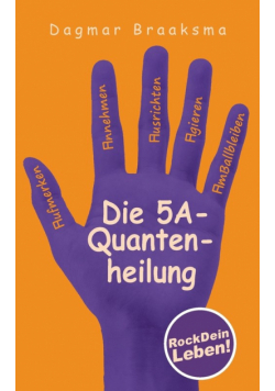 Die 5A-Quantenheilung
