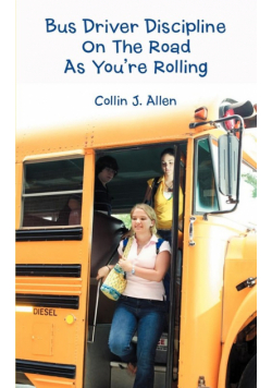Bus Driver Discipline on the Road as You're Rolling