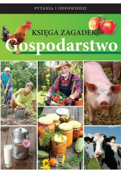 Księga zagadek : Gospodarstwo