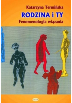 Rodzina i Ty. Fenomenologia wiązania