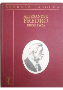 Aleksander Fredro Drogi życia