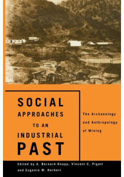 Social Approaches to an Industrial Past