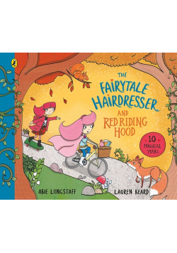 The Fairytale Hairdresser and Red Riding Hood