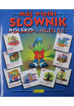 Mój wielki słownik polsko angielski