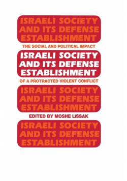 Israeli Society and Its Defense Establishment