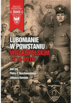 Lubonianie w Powstaniu Wielkopolskim 1918-1919