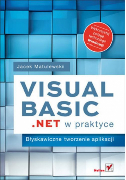 J. - Visual Basic .NET w praktyce: Błyskawiczne tworzenie aplikacji