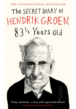 The Secret Diary of Hendrik Groen 83 1 / 4 Years Old