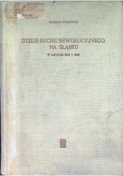 Dzieje ruchu rewolucyjnego na śląsku