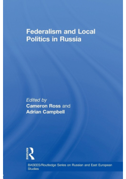 Federalism and Local Politics in Russia