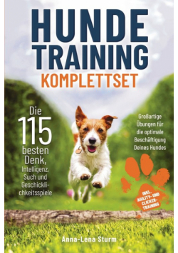 Hundetraining Komplett - Das große 9 in 1 Hunde-Buch