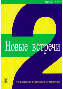 Nowyje wstrieczi 2 Podręcznik z ćwiczeniami z płytą CD