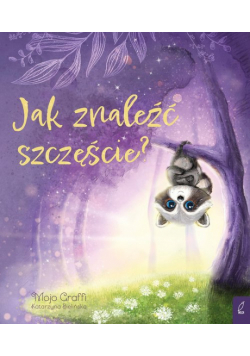 Jak znaleźć szczęście?