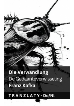 Die Verwandlung / De Gedaanteverwisseling
