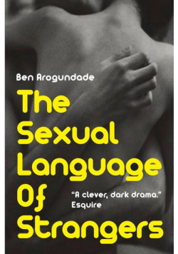 The Sexual Language Of Strangers