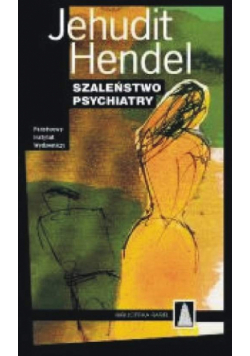 Szaleństwo psychiatry