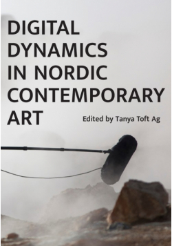 Digital Dynamics in Nordic Contemporary Art
