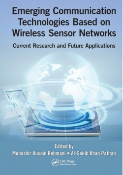 Emerging Communication Technologies Based on Wireless Sensor Networks