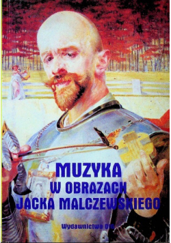 Muzyka w obrazach Jacka Malczewskiego