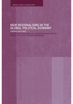 New Regionalism in the Global Political Economy