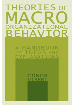 Theories of Macro-Organizational Behavior