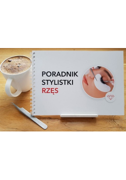 Poradnik stylistki rzęs