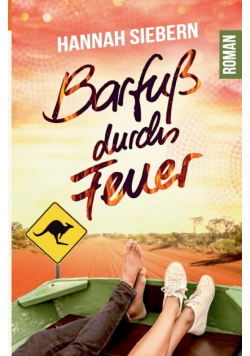 Barfuß durchs Feuer