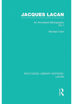 Jacques Lacan (Volume I) (RLE