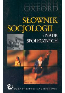Słownik socjologii i nauk społecznych