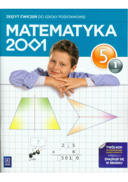 Matematyka 2001 5: Zeszyt ćwiczeń, część 1
