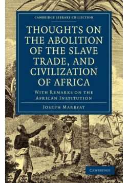Thoughts on the Abolition of the Slave Trade, and Civilization of Africa
