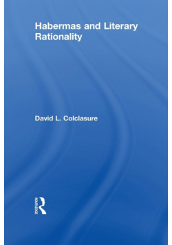 Habermas and Literary Rationality
