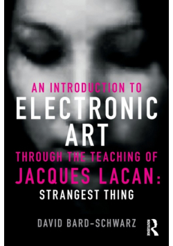 An Introduction to Electronic Art Through the Teaching of Jacques Lacan