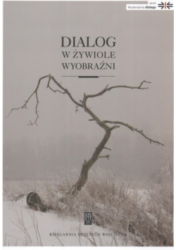 Dialog w żywiole wyobraźni