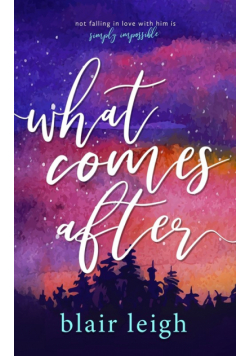 What Comes After