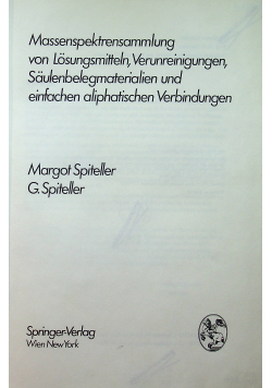 Massenspektrensammlung von Losungsmitteln Verunreinigungen Saulenbelegmaterialien und einfachen aliphatischen Verbindungen