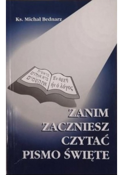 Zanim zaczniesz czytać Pismo Święte