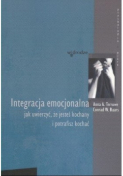 Integracja emocjonalna jak uwierzyć że jesteś kochany