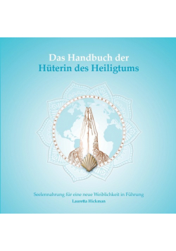 Das Handbuch der Hüterin des Heiligtums