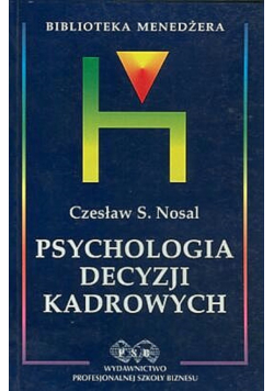 Psychologia decyzji kadrowych + autograf Nosala